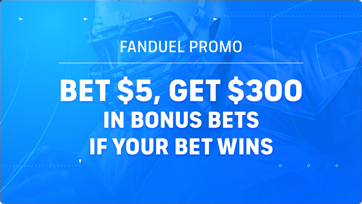 FanDuel Sportsbook promo bet 5 get 300 if you win