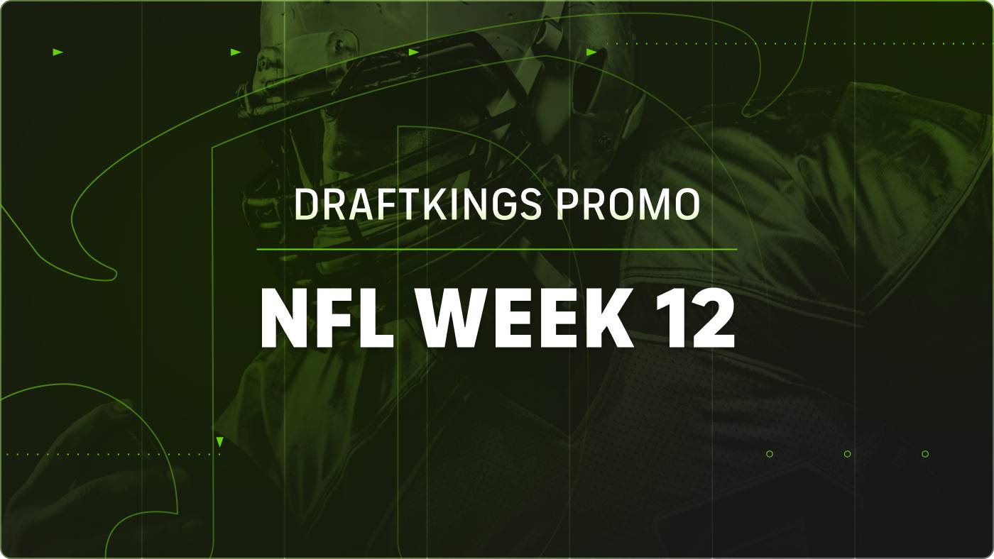 DraftKings Sportsbook promo for NFL Week 12