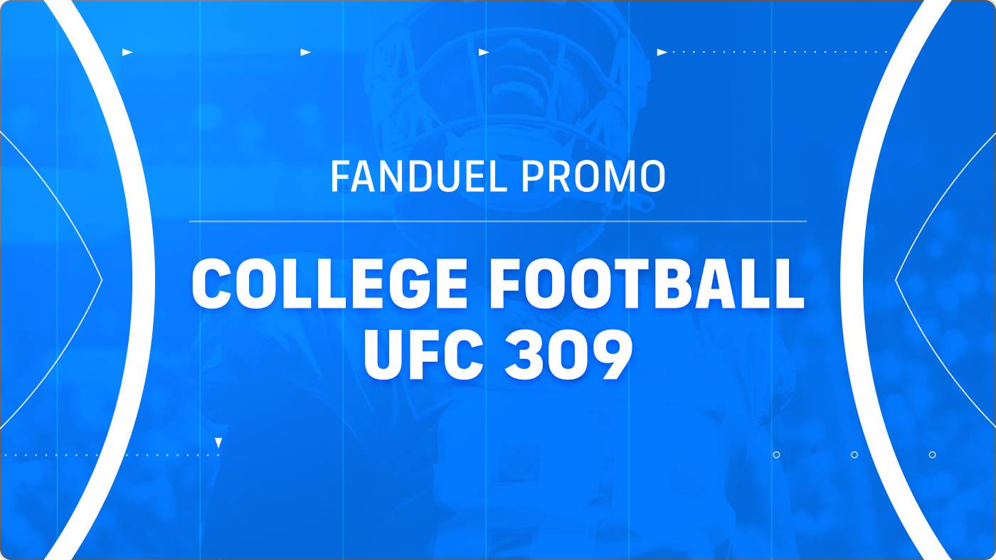 FanDuel Sportsbook promo for UFC 309 and college football